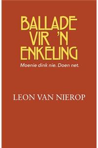 Ballade vir 'n Enkeling