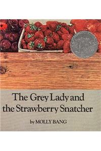 Grey Lady and the Strawberry Snatcher