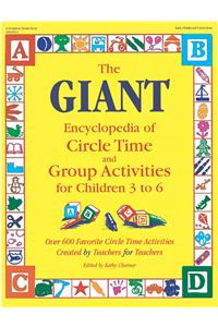 Giant Encyclopedia of Circle Time and Group Activities