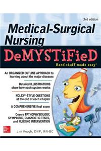 Medical-Surgical Nursing Demystified, Third Edition