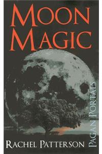 Pagan Portals – Moon Magic