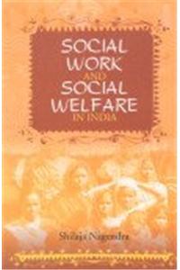 Social Work And Social Welfare In India