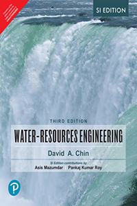 Water-Resources Engineering | SI Edition | Third Edition | By Pearson