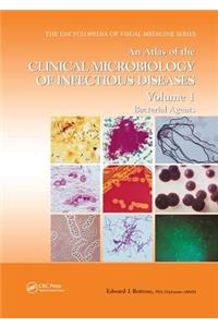 An Atlas of the Clinical Microbiology of Infectious Diseases, Volume 1