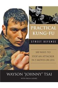 Practical Kung Fu Street Defense