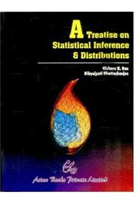 A Treatise on Statistical Inference & Distributions
