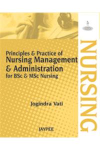 Principle and Practice of Nursing Management and Administration