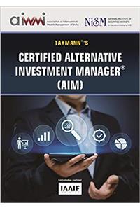 Certified Alternative Investment Manager (AIM) (AIWMI) (2019 Edition)