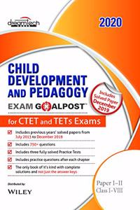 Child Development and Pedagogy Exam Goalpost for CTET and TETs Exams, Paper I - II, Class I - VIII, 2020