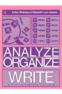 Analyze, Organize, Write