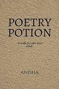 Poetry Potion: A walk to calm your mind.