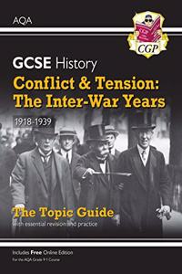 Grade 9-1 GCSE History AQA Topic Guide - Conflict and Tension: The Inter-War Years, 1918-1939