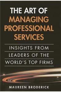 Art of Managing Professional Services, The
