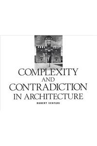 Robert Venturi: Complexity and Contradiction in Architecture