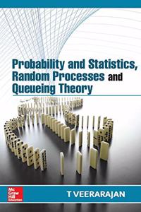 Probability and Statistics, Random Processes and Queueing Theory