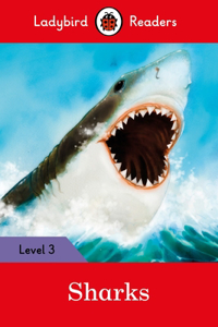 Ladybird Readers Level 3 - Sharks (ELT Graded Reader)
