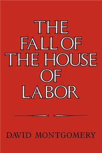 Fall of the House of Labor