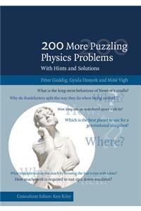 200 More Puzzling Physics Problems