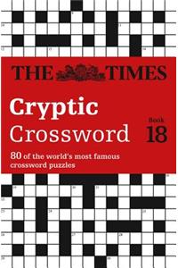 Times Cryptic Crossword Book 18