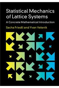 Statistical Mechanics of Lattice Systems