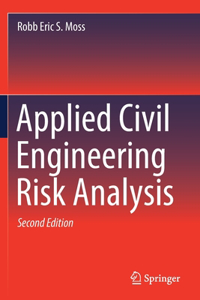 Applied Civil Engineering Risk Analysis