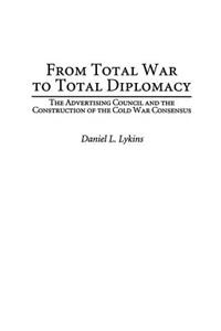 From Total War to Total Diplomacy