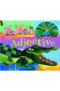 Word Fun If You Were an Adjective