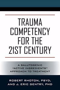 Trauma Competency for the 21st Century