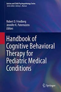 Handbook of Cognitive Behavioral Therapy for Pediatric Medical Conditions