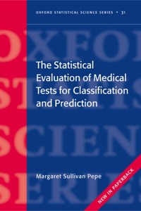 Statistical Evaluation of Medical Tests for Classification and Prediction