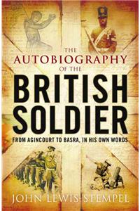 The Autobiography of the British Soldier