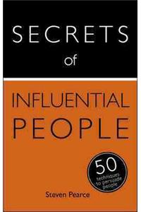 Secrets of Influential People: 50 Techniques to Persuade People