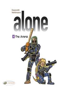 The Alone Vol. 8 - The Arena