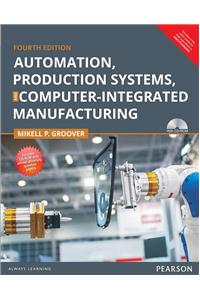 Automation, Production Systems, and Computer-Integrated Manufacturing (Anna University)