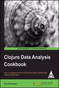 Clojure Data Analysis Cookbook