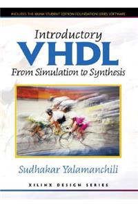Introductory VHDL: From Simulation to Synthesis