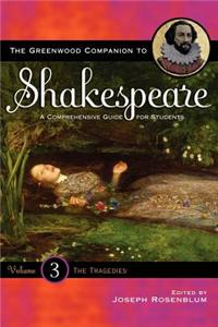 The Greenwood Companion to Shakespeare: A Comprehensive Guide for Students Vol 3