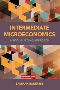 Intermediate Microeconomics : A Tool-Building Approach