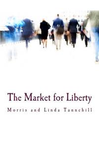Market for Liberty (Large Print Edition)