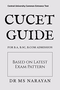 Cucet Guide: For B.A, B.Sc, B.com Admission