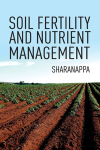Soil Fertility And Nutrient Management