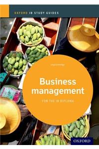 Ib Business Management Study Guide: 2014 Edition