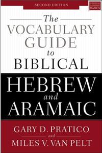 Vocabulary Guide to Biblical Hebrew and Aramaic