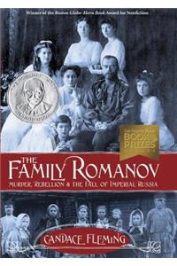 The Family Romanov: Murder, Rebellion, and the Fall of Imperial Russia