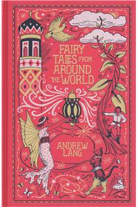 Fairy Tales from Around the World (Barnes & Noble Omnibus Leatherbound Classics)