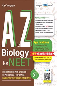 A To Z Biology For Neet: Class Xi (Book + Dpp) With Free Online Assessments And Digital Content 2023