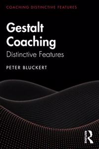 Gestalt Coaching: Distinctive Features