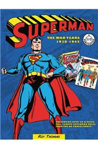 Superman: The War Years 1938-1945