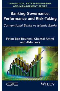 Banking Governance, Performance and Risk-Taking