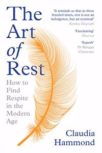 Art of Rest: How to Find Respite in the Modern Age